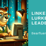 linkedin lurker to leader